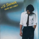 JD Souther - Youre Only Lonely '1979/1990