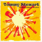 Tommy Stewart - Make Happy Music '2009