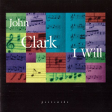 John Clark - I Will '1997