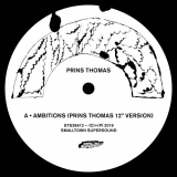 Prins Thomas - Ambitions Remixes I; Ambitions Remixes II '2019
