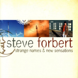 Steve Forbert - Strange Names And New Sensations '2007