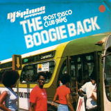 DJ Spinna - The Boogie Back - Post Disco Club Jams '2009