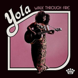 Yola - Walk Through Fire (Deluxe Edition) '2019