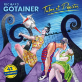 Richard Gotainer - Tubes et pÃ©pites '2019