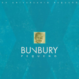 Bunbury - PequeÃ±o (XX Aniversario) FLAC '2019