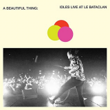 Idles - A Beautiful Thing: IDLES Live at Le Bataclan '2019
