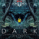 Ben Frost - Dark: Cycle 1 (Original Music From The Netflix Series) '2019
