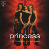 Princess - HegedÅ±varÃ¡zs-Violin Magic '2003