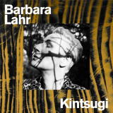 Barbara Lahr - Kintsugi '2021