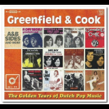 Greenfield & Cook - The Golden Years Of Dutch Pop Music (A&B Sides And More) '2017