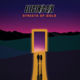 Electric Six - Streets of Gold '2021
