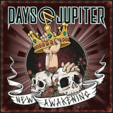 Days Of Jupiter - New Awakening '2017