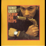 Bunky Green - Playin For Keeps '1960, 1965,1966