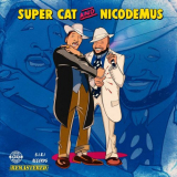 Super Cat - Super Cat and Nicodemus (Remastered) '2019