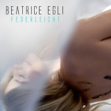 Beatrice Egli - Federleicht (Remixe) '2017