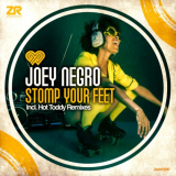 Joey Negro - Stomp Your Feet (incl. Hot Toddy Remixes) '2017