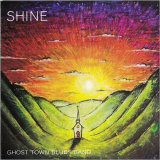 Ghost Town Blues Band - Shine '2019