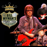 Bill Wyman & The Rhythm Kings - Collection '1997-2018