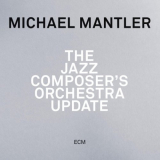 Michael Mantler - Jazz Composers Orchestra Update (Live) '2014