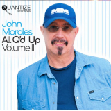 John Morales - All Qd Up (Vol. II) [Deluxe Edition] '2019