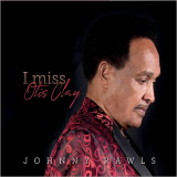 Johnny Rawls - I Miss Otis Clay '2019