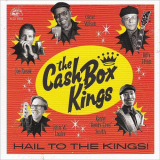 Cash Box Kings, The - Hail To The Kings! '2019