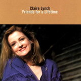 Claire Lynch - Friends For A Lifetime '1993/2019
