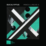 Eucalyptus - Minoa - Linear A '2019
