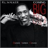 R.L. Walker - Coming Big '2020