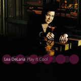 Lea DeLaria - Lea DeLaria: Play It Cool 'May 8, 2001