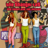 Shangri-Las, The - The Complete Collection '2009