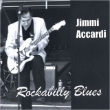 Jimmi Accardi - Rockabilly Blues '2007