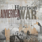 Joel Harrison - America At War '2020