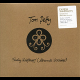 Tom Petty - Finding Wildflowers (Alternate Versions) '2021