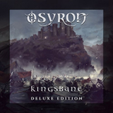 Osyron - Kingsbane (Deluxe Edition) '2021