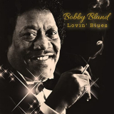 Bobby Bland - Lovin Blues '2021