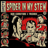 Bob Corritore - Spider in My Stew '2021