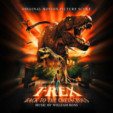 William Ross - T-Rex: Back To The Cretaceous (Original Motion Picture Score) '1998