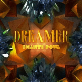 Shanti Powa - Dreamer '2021