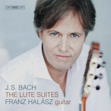 Franz Halasz - J.S. Bach: The Lute Suites '2019