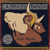 LaBrassBanda - Kiah Royal '2014