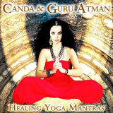 Canda & Guru Atman - Healing Yoga Mantras '2017