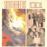 Smithereens, The - Especially for You (Live Compilation) '2019