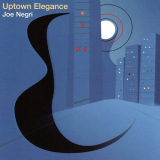 Joe Negri - Uptown Elegance '2004