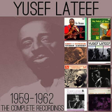 Yusef Lateef - The Complete Recordings: 1959-1962 '2014