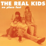 Real Kids, The - No Place Fast '1999