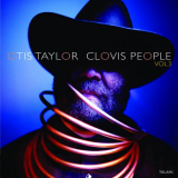 Otis Taylor - Clovis People, Vol. 3 '2010