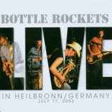Bottle Rockets, The - Live In Heilbronn Germany July 17 '2005