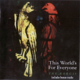 Korgis, The - This Worldâ€™s For Everyone '1992 (2007)