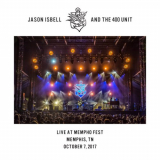 Jason Isbell and the 400 Unit - Live at Mempho Fest - Memphis, TN - 10â€‹/â€‹7â€‹/â€‹17 '2021